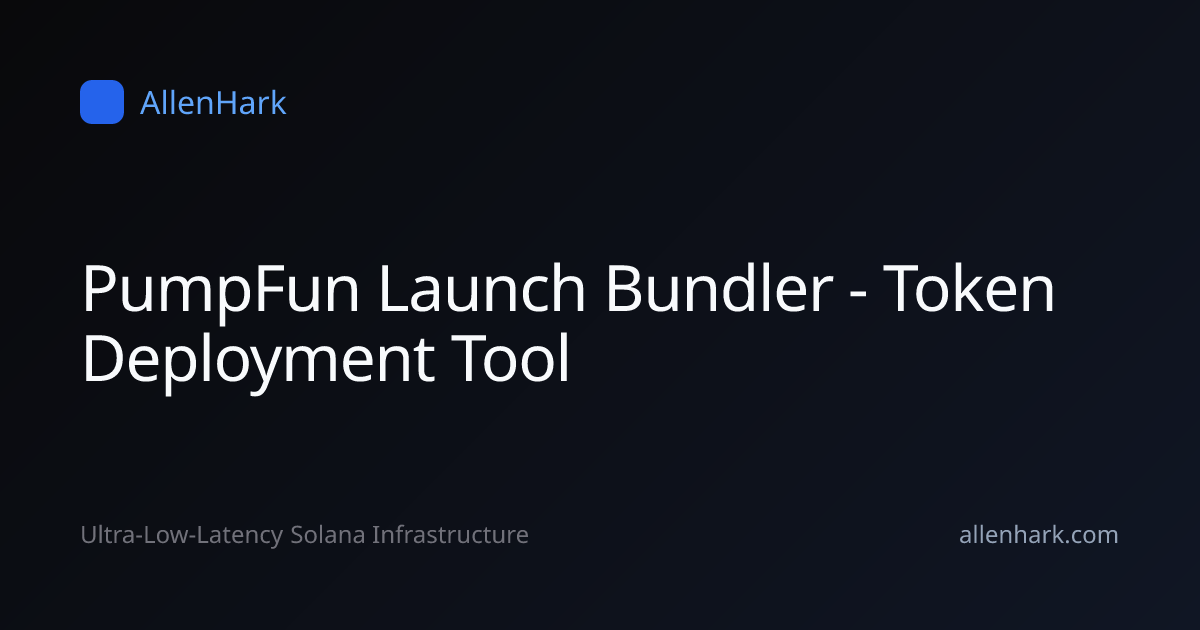 PumpFun Launch Bundler - Token Deployment Tool | AllenHark